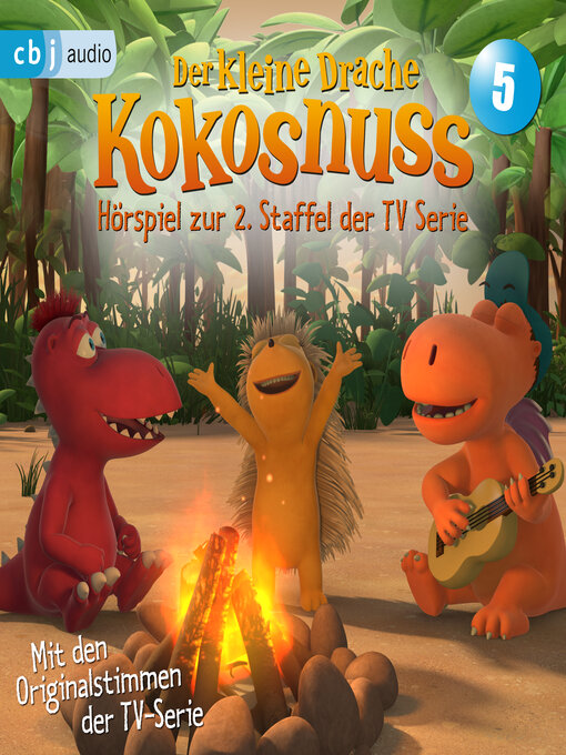 Title details for Der Kleine Drache Kokosnuss--Hörspiel zur 2. Staffel der TV-Serie 05 by Ingo Siegner - Available